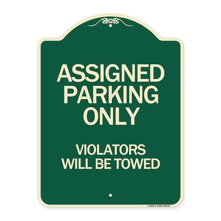 Signmission Assigned Parking Violators Will Towed Heavy-Gauge Aluminum Sign, 24" x 18", G-1824-24333 A-DES-G-1824-24333
